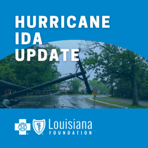 BCBS Foundation Hurricane Ida update graphic.